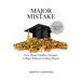 Major Mistake: How Smart Families Navigate College Without Getting Played