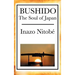 Bushido: A Classic Study of Bushido and Samurai Ethics