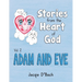 Stories from the Heart of God, Adam and Eve