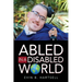 Abled In A Disabled World