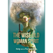 The Wise Old Woman Spirit: Help as a Partnership