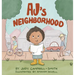AJ's Neighborhood