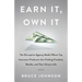 Earn It, Own It: The Disruptive Agency Model Where Top Insurance Producers Are Finding Freedom, Wealth, and Their Dream Life