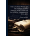The Life And Work Of Sir Hiram Maxim, Knight, Chevalier De La LÃ(c)gion D'honneur, Etc., Etc