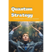 Quantum Strategy