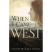 When I Came West