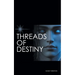 Threads of Destiny