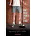 Don't Wear Shorts on Stage: The Stand-up Guide to Comedy