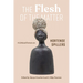 The Flesh of the Matter: A Critical Forum on Hortense Spillers