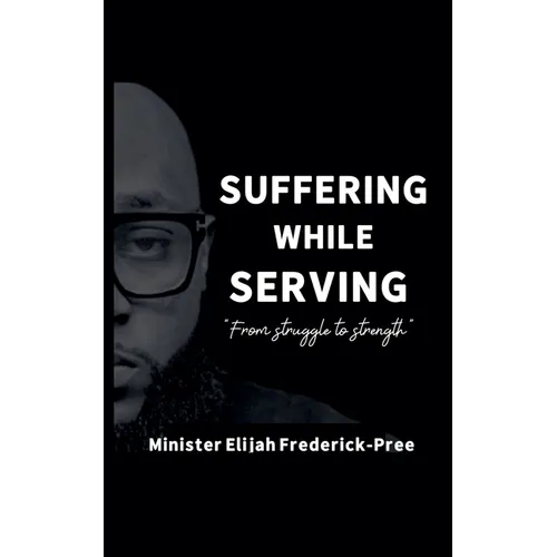 Suffering While Serving