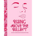 Rising Above the Bullsh*t - An Adult Coloring Book for Sarcastic B*tches: Funny & Full of Cuss Words, Insults and General Swears That'll Make Grandma