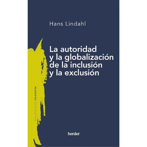 Authority and the Globalisation of Inclusion and Exclusion Spanish Edition