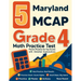 5 Maryland MCAP Grade 4 Math Practice Tests: Proven Practice for Top Scores with Detailed Explanations