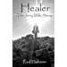 Healer: The Jerry Wills Story
