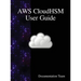 AWS CloudHSM User Guide