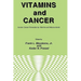 Vitamins and Cancer: Human Cancer Prevention by Vitamins and Micronutrients