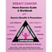 Breast Cancer Home Exercise Guide & Workbook: Exercise Benefits & Precautions