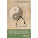The Practical Tao Te Ching of Lao-zi: Rational Meditations on Non-duality, Impermanence, Wu-wei (non-striving), Nature and Naturalness, and Virtue