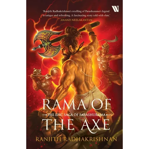 Rama of the Axe: The Epic Saga of Parashurama