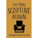 The Simple Scripture Journal: A Notebook for Men & Teen Boys