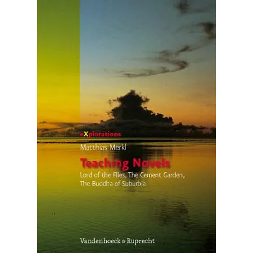 Teaching Novels: Lord of the Flies, The Cement Garden, The Buddha of Suburbia