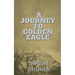 A Journey To Golden Eagle