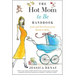 The Hot Mom to Be Handbook: Look and Feel Great from Bump to Baby