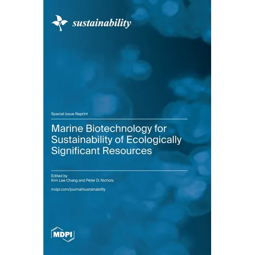 Marine Biotechnology for Sustainability of Ecologically Significant Resources