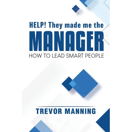 Help! They made me the MANAGER