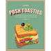 Posh Toasties: Simple & Delicious Gourmet Recipes For Your Toastie Machine, Sandwich Grill Or Panini Press