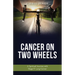 Cancer on Two Wheels: A Spiritual Journey with Stage IV Lung Cancer