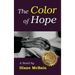 The Color of Hope (hardback)