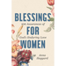 Blessings for Women: 100 Assurances of God's Enduring Love