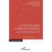 Littératures camerounaises: Devoirs de mémoire et politiques du pardon