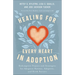Healing for Every Heart in Adoption
