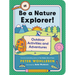 Be a Nature Explorer!: Outdoor Activities and Adventures