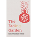 The Fading Garden