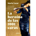 Hero匤a de Las 1001 Caras, La