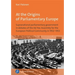 At the Origins of Parliamentary Europe: Supranational Parliamentary Government in Debates of the AD Hoc Assembly for the European Political Community