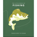 The Little Book of Fishing: From River to Ocean