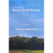 Every Small Breeze