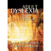 Adult Dyslexia: A Guide for the Workplace