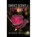 Sweet Scent of Justice