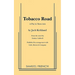 Tobacco Road: A Play in Three Acts