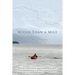 Wider Than a Mile: One River Two Women