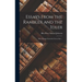 Essays From the Rambler and the Idler; With Passages From the Lives of the ...