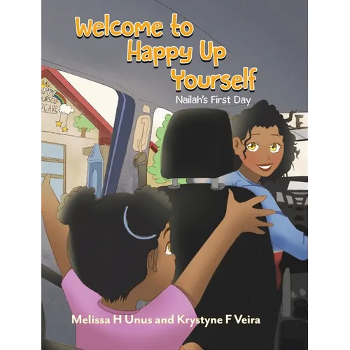 Welcome to Happy Up Yourself: Nailah's First Day