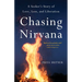 Chasing Nirvana: A Seeker's Story of Love, Loss, and Liberation