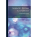 Mirrors, Prisms and Lenses: A Text-Book of Geometrical Optics
