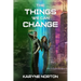 The Things We Can Change